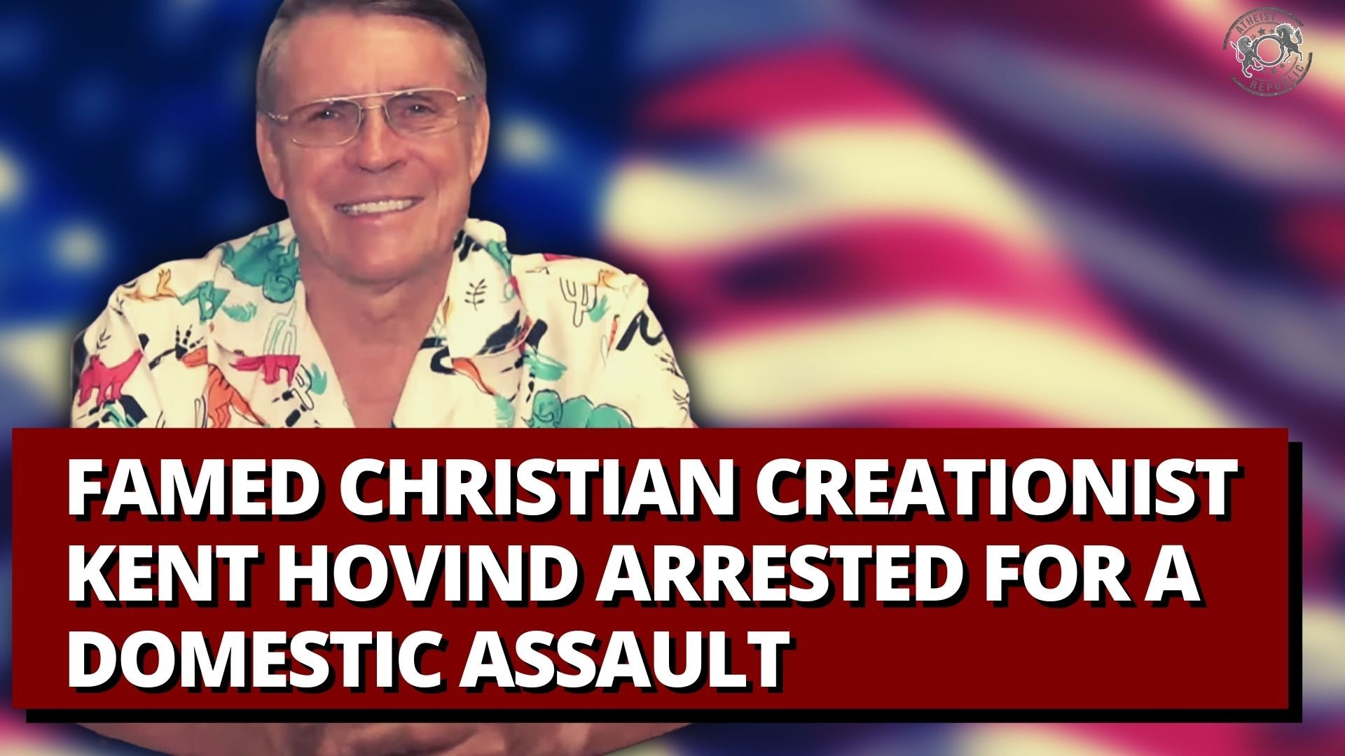 Famed Christian Creationist Kent Hovind Arrested For A Domestic Assault